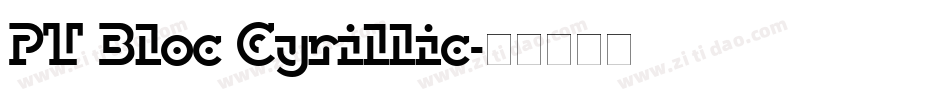 PT Bloc Cyrillic字体转换